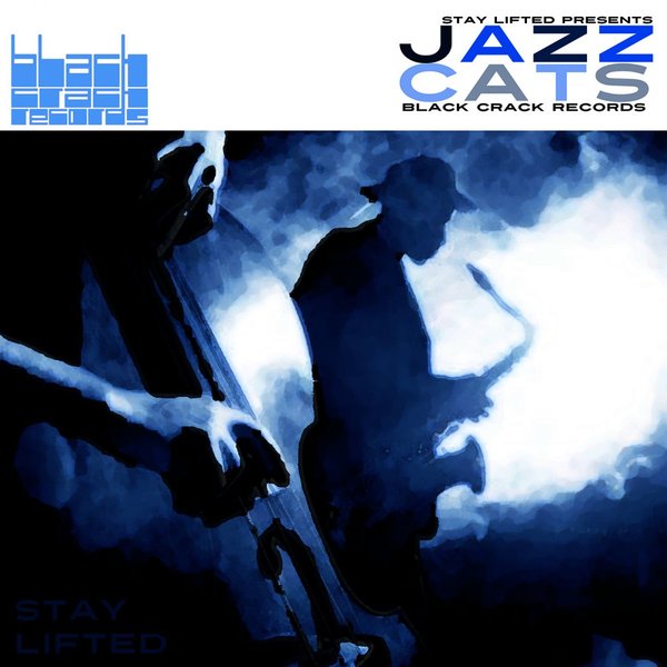 Stay Lifted - Jazz Cats