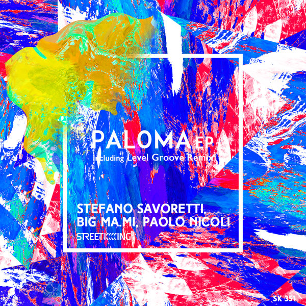 Stefano Savoretti Big Ma.mi Paolo Nicoli - Paloma EP