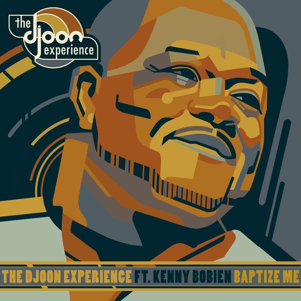 00-The Djoon Experience Ft Kenny Bobien-Baptize Me (feat. Kenny Bobien)-2015-