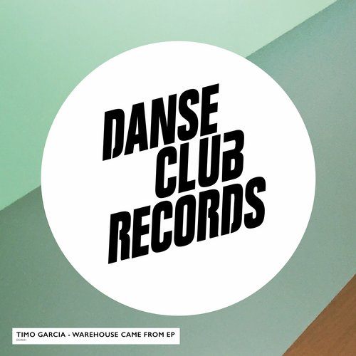 Timo Garcia - Warehouse Came From EP