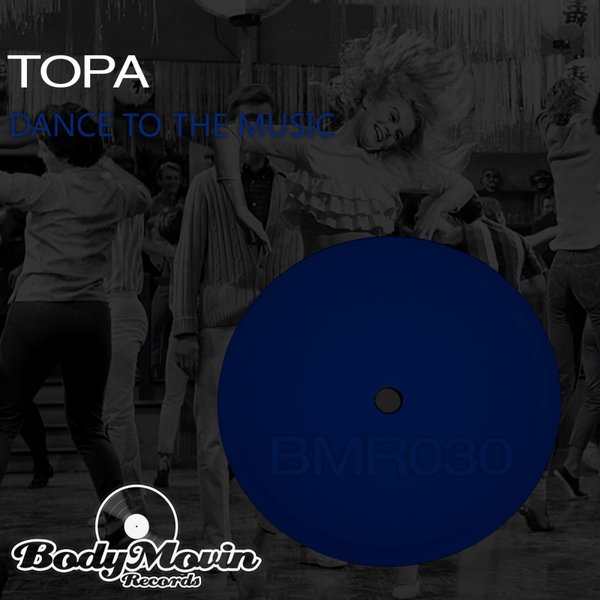 Topa - Dance To The Music