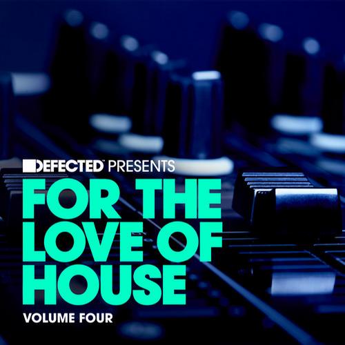 00-VA-Defected Presents For The Love Of House Vol 4-2013-