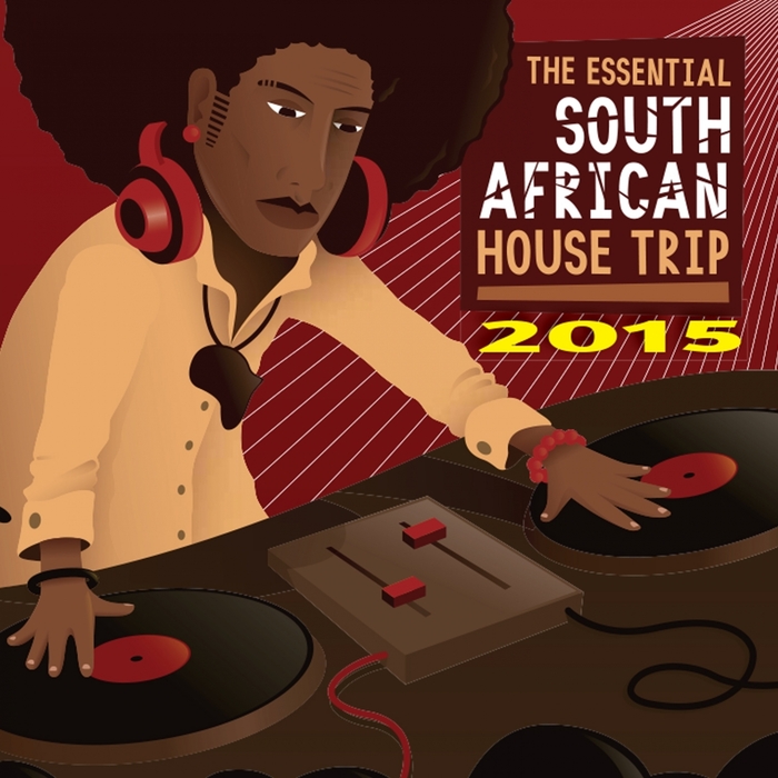 VA - The Essential South African House Trip 2015