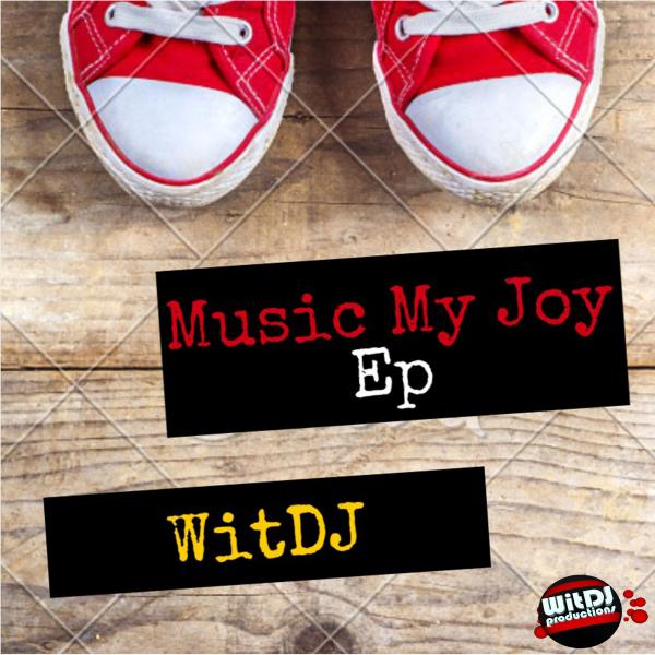 Witdj - Music My Joy EP