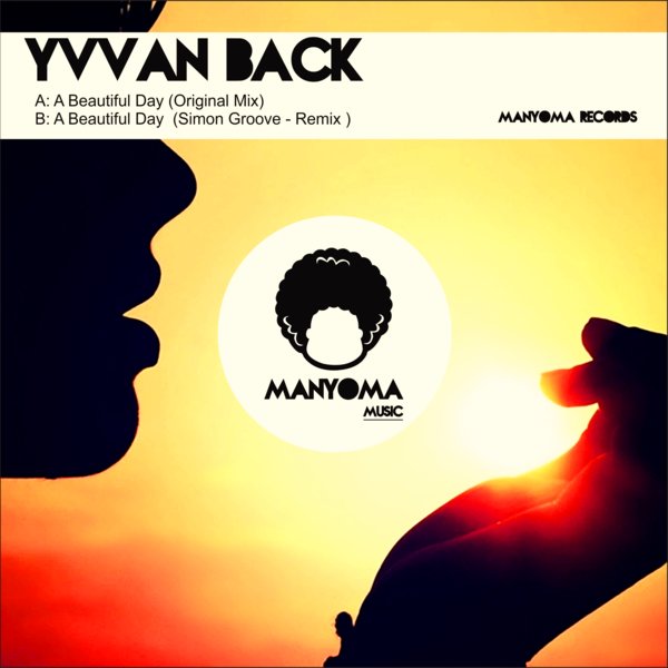 Yvvan Back - A Beautiful Day