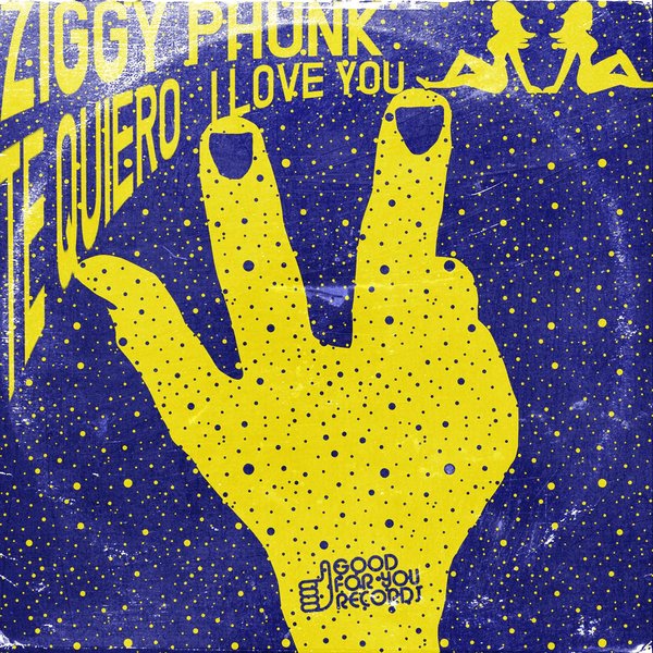 Ziggy Phunk - Te Quiero