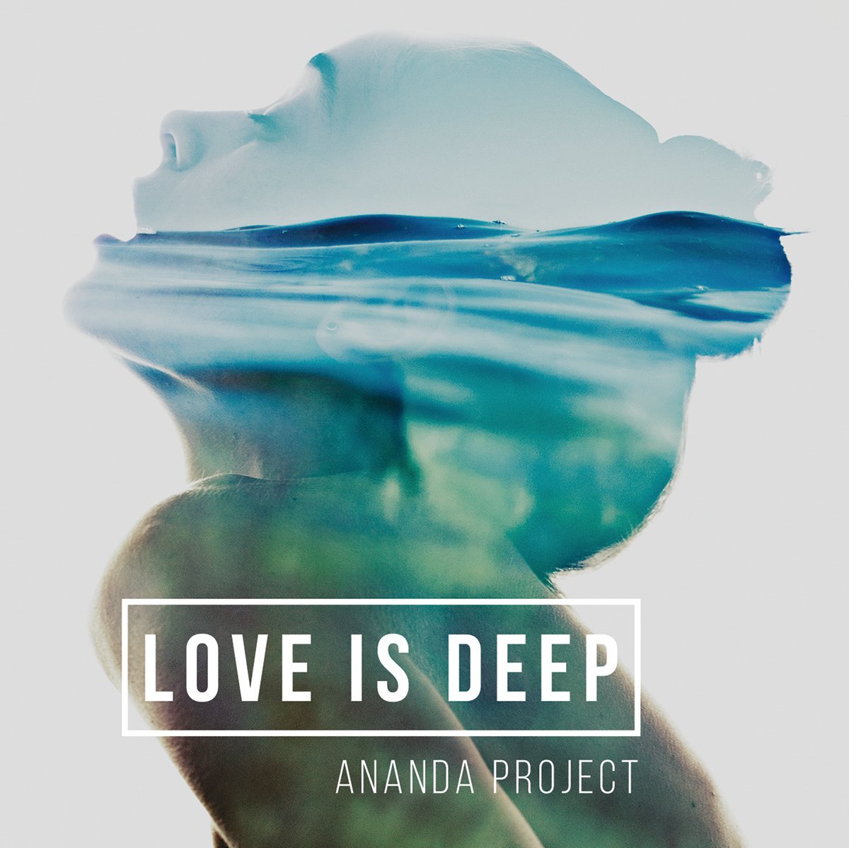 Ananda Project - Love Is Deep