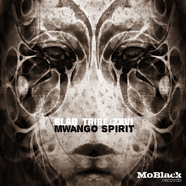 Blaq Tribe Zxvi - Mwango Spirit