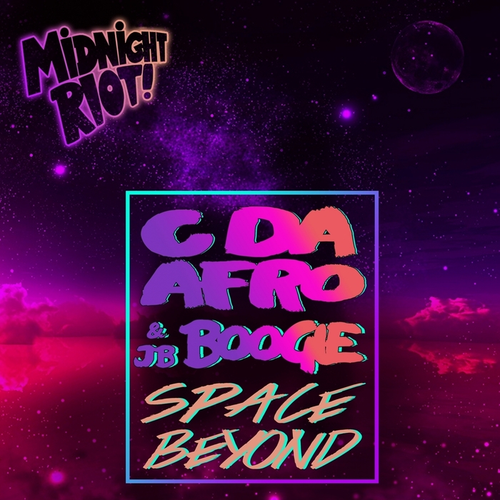 C Da Afro & J.B. Boogie - Space Beyond