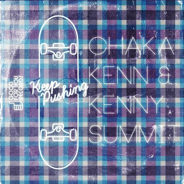 00-Chaka Kenn & Kenny Summit-Keep Pushin-2015-