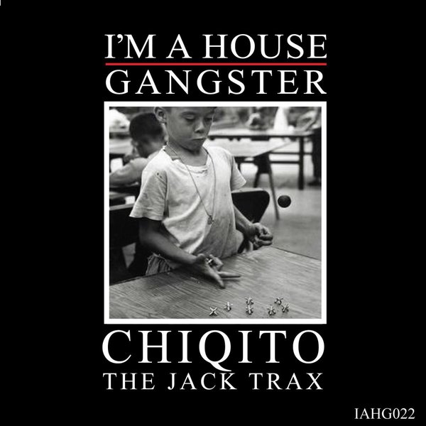 Chiqito - The Jack Trax