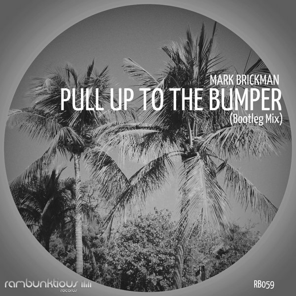 00-DJ Mark Brickman-Pull Up To The Bumper-2015-