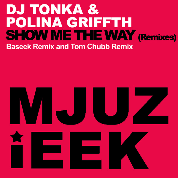 00-DJ Tonka-Show Me The Way (Remixes)-2015-
