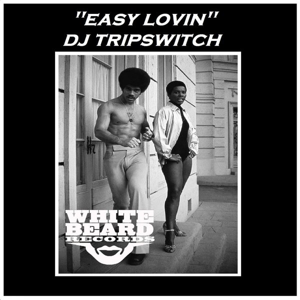DJ Tripswitch - Easy Lovin