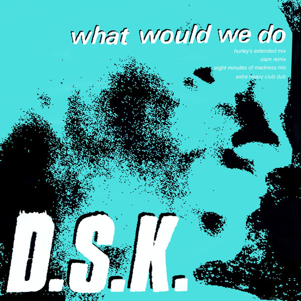 00-DSK-What Would We Do-2015-