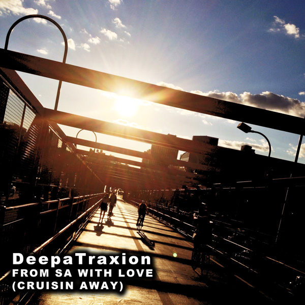 Deepatraxion - From SA With Love (Cruisin Away)