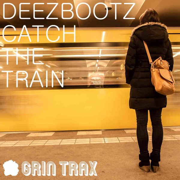 Deezbootz - Catch The Train