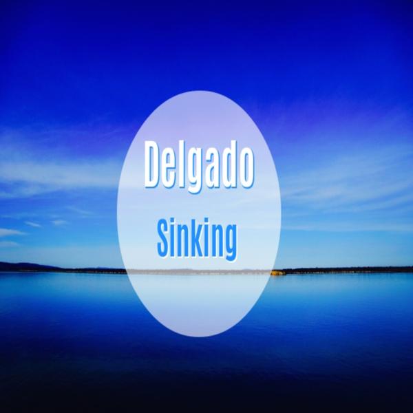 Delgado - Sinking