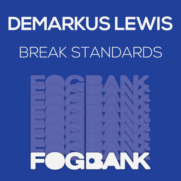 Demarkus Lewis - Break Standards