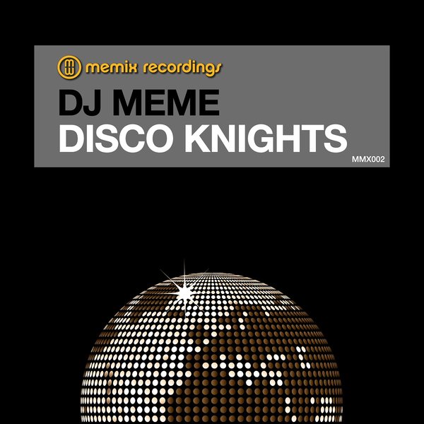 Dj Meme - Disco Knights