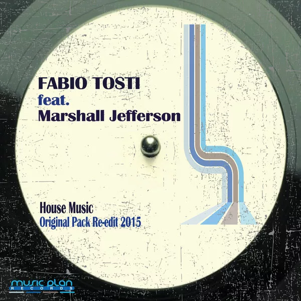 Fabio Tosti Ft Marshall Jefferson - House Music (Original Pack 2015 Re-edit)