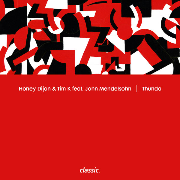 00-Honey Dijon & Tim K feat John Mendelsohn-Thunda-2015-