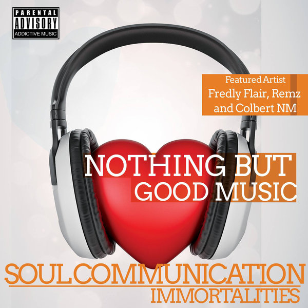 Immortalities - Soul Communication (Nothing But Good Music)