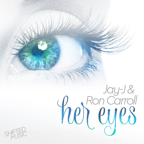 Jay J & Ron Carroll - Her Eyes