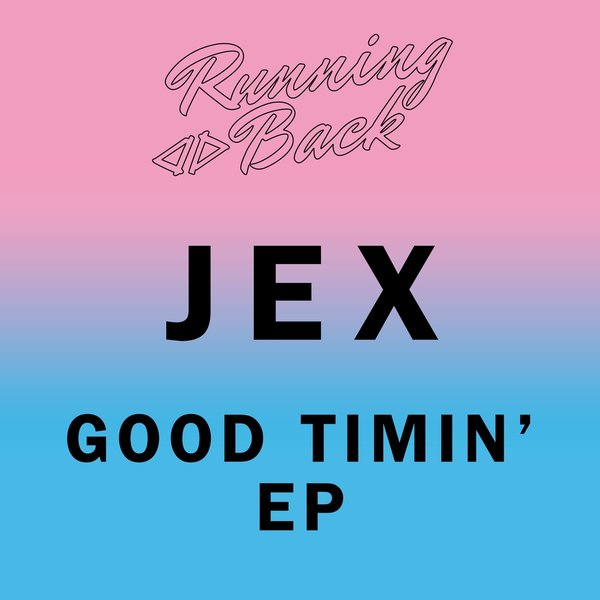 00-Jex-Good Timin' EP-2015-