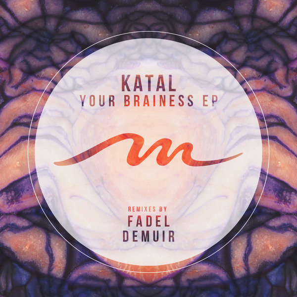 Katal - Your Brainess EP