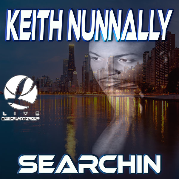 Keith Nunnally - Searchin