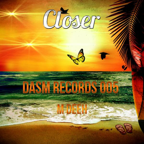 M Deeh - Closer