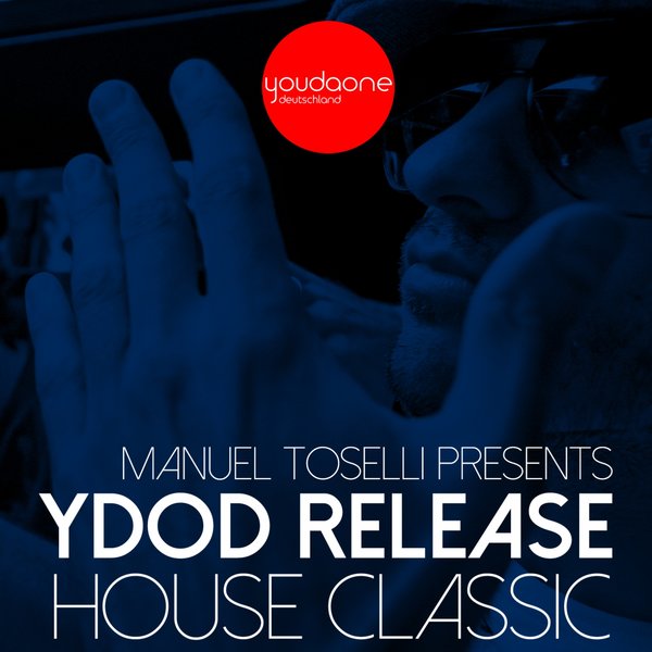 00-Manuel Toselli Presents-YDOD Release - House Classic-2015-