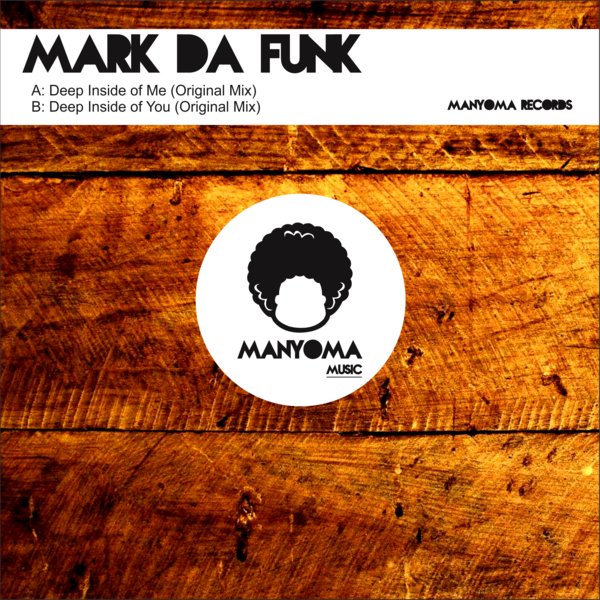 Mark Da Funk - Deep Inside Of Me