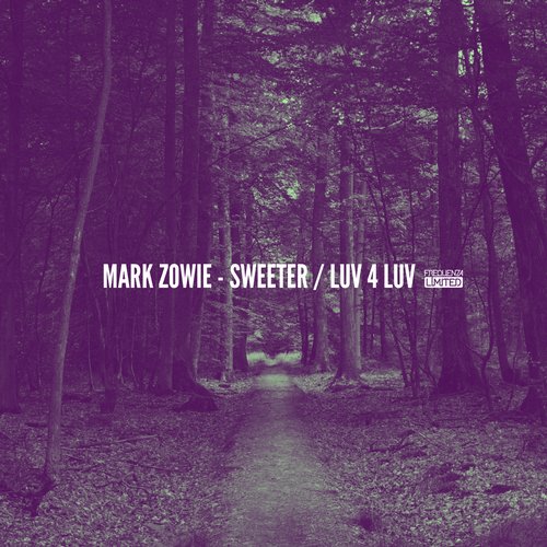Mark Zowie - Sweeter - Luv 4 Luv