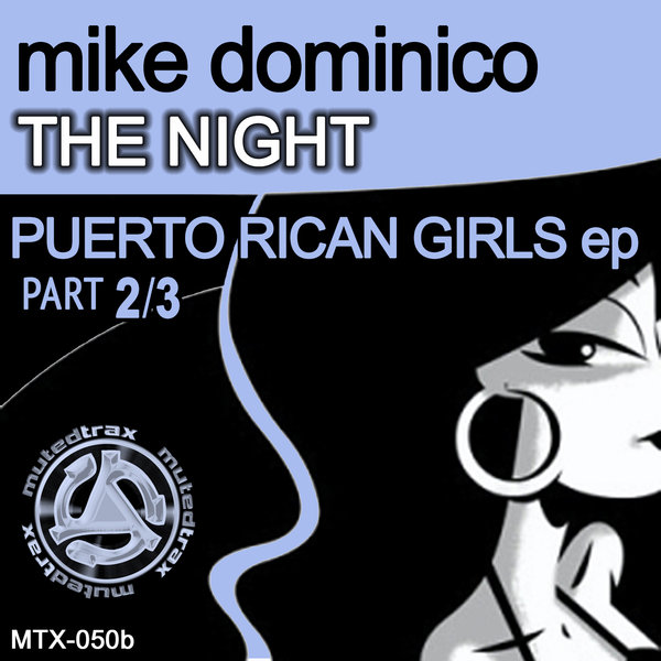 Mike Dominico - Puerto Rican Girls EP (Part 2-3)