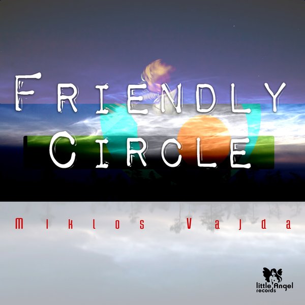 Miklos Vajda - Friendly Circle