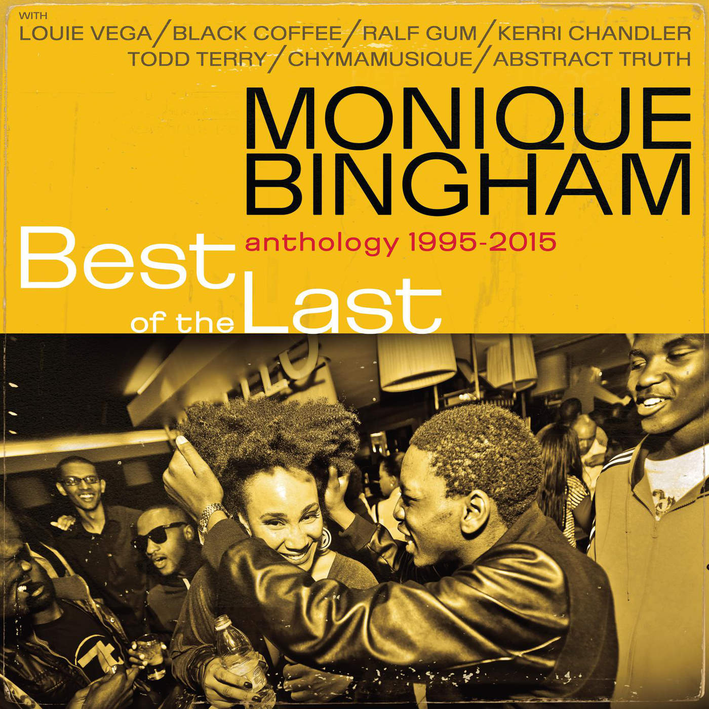 Monique Bingham - Best Of The Last