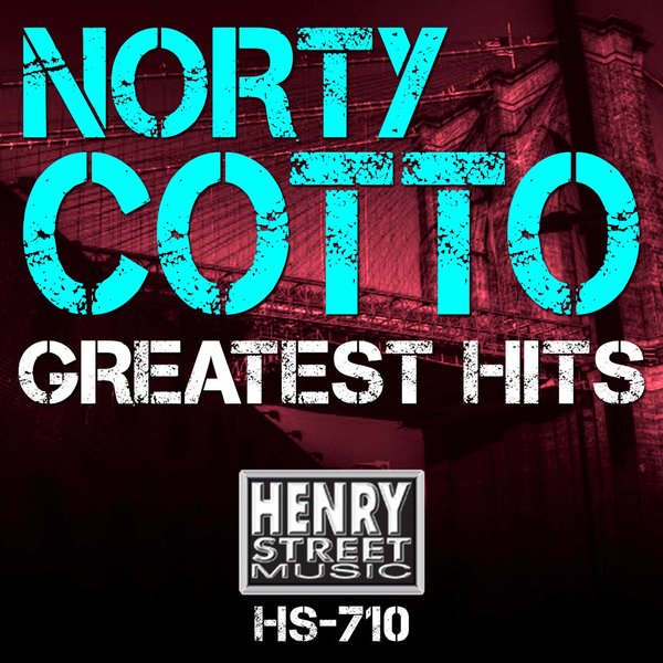 Norty Cotto - Greatest Hits