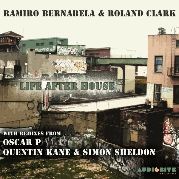 Ramiro Bernabela & Roland Clark - Life After House