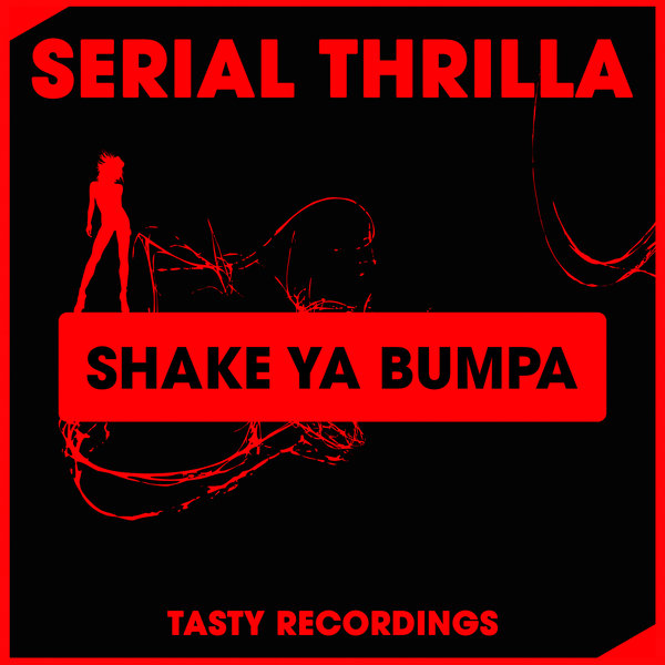 00-Serial Thrilla-Shake Ya Bumpa-2015-