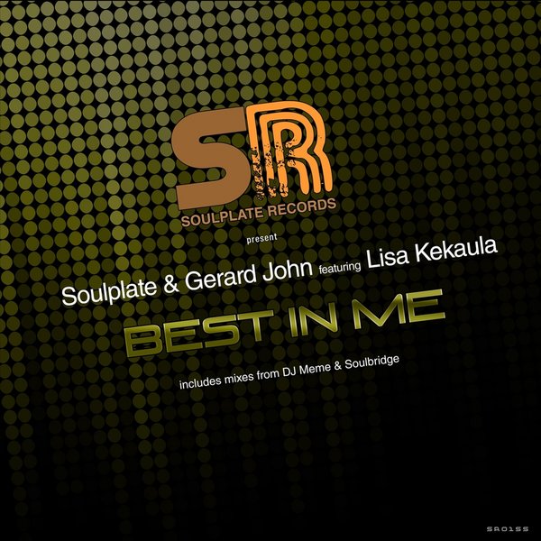 Soulplate & Gerard John Ft Lisa Kekaula - Best In Me