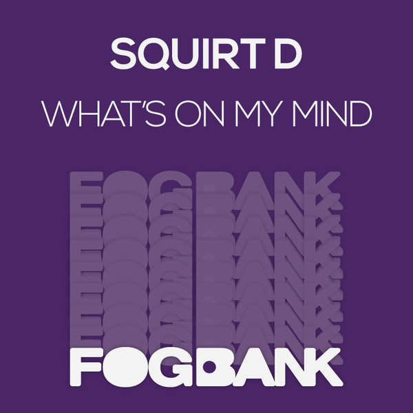 00-Squirt D-What's On My Mind-2015-