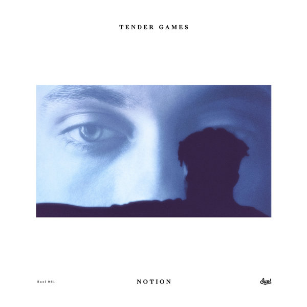 Tender Games - Notion EP