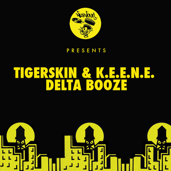 Tigerskin & K.E.E.N.E. - Delta Booze