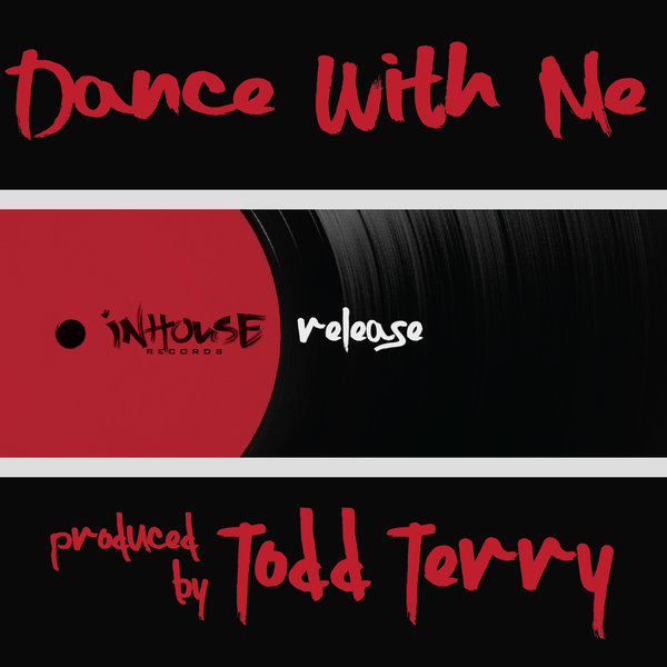 00-Todd Terry-Dance With Me-2015-