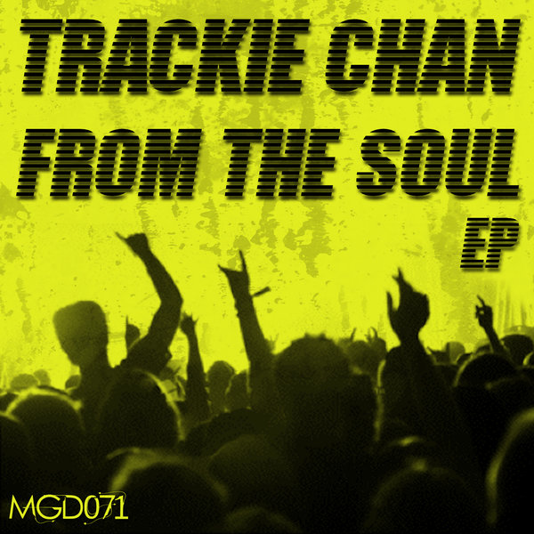 Trackie Chan - From The Soul EP