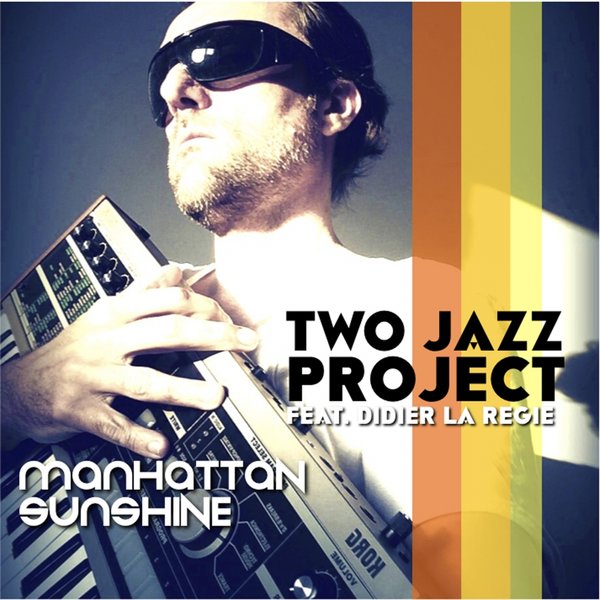 00-Two Jazz Project-Manhattan Sunshine-2015-