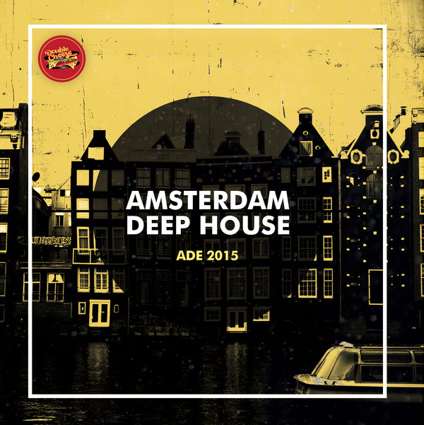 VA - Amsterdam Deep House - ADE 2015