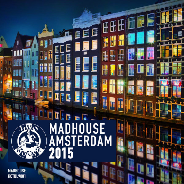 VA - Madhouse Amsterdam 2015
